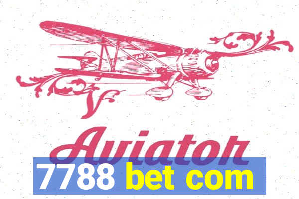 7788 bet com